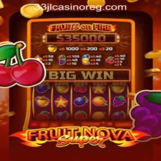 Exploring the Thrills of FruitNovaSuper: A Modern Casino Adventure