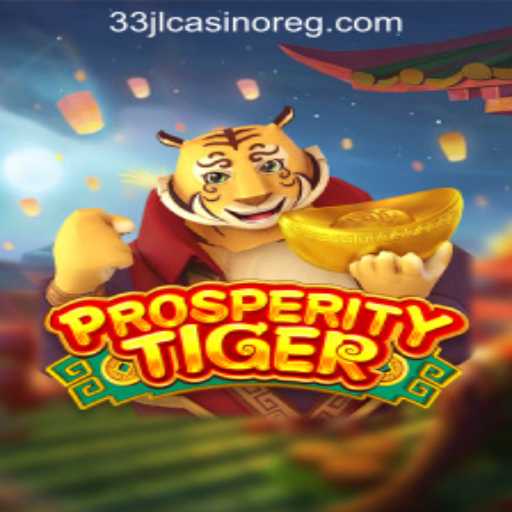 Discover the Exhilarating World of ProsperityTiger and 33jl Casino Login Register
